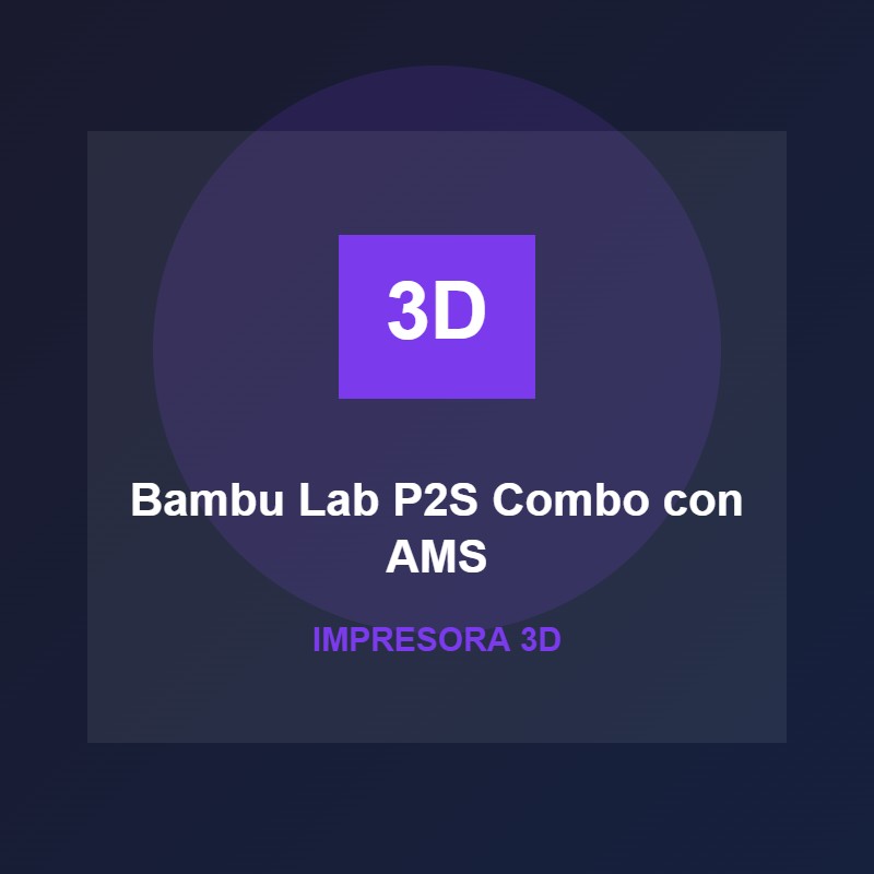 Impresora 3D Bambu Lab P2S Combo con AMS
